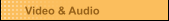 Video & Audio